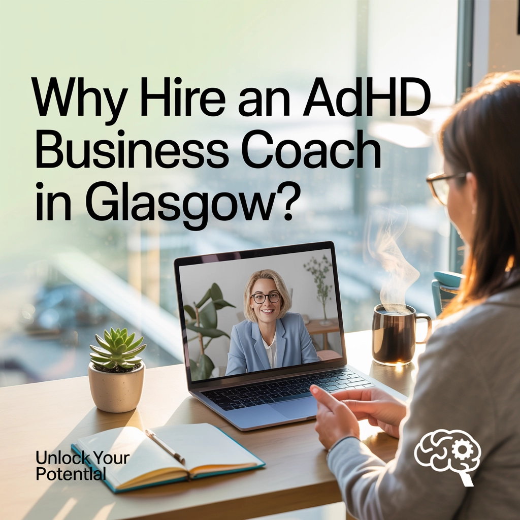 ADHD business coach Glasgow